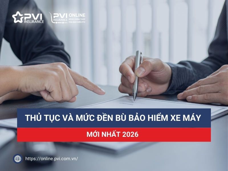 Hướng dẫn làm thủ tục nhận bồi thường bảo hiểm xe máy mới nhất 2026