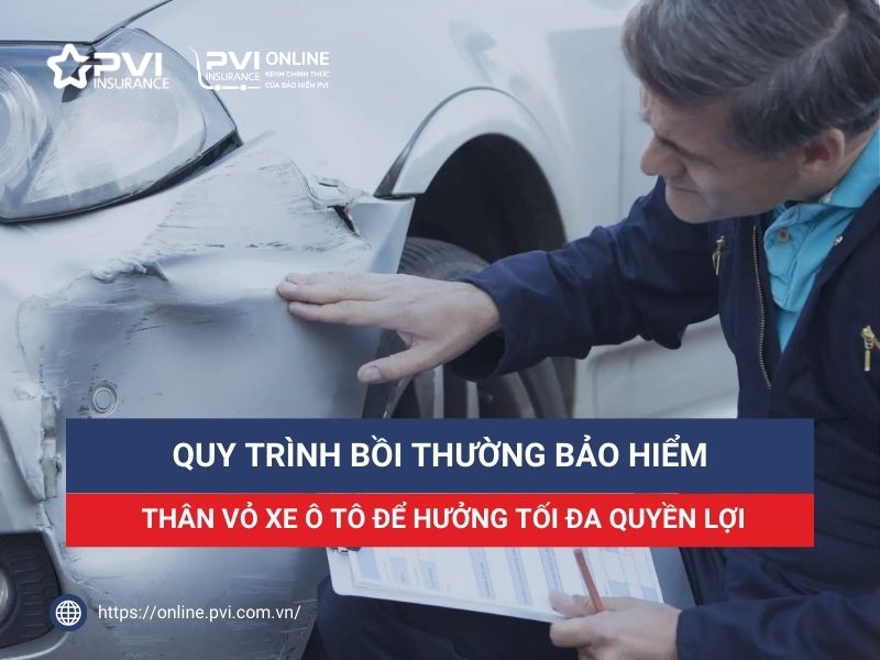 Quy trình làm thủ tục bồi thường bảo hiểm thân vỏ xe ô tô